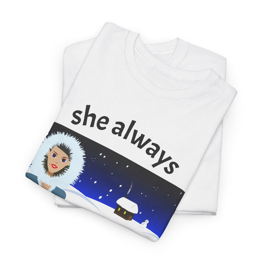 She Always Is My Wife Tee | Funny Native Saying, Auntie Humor