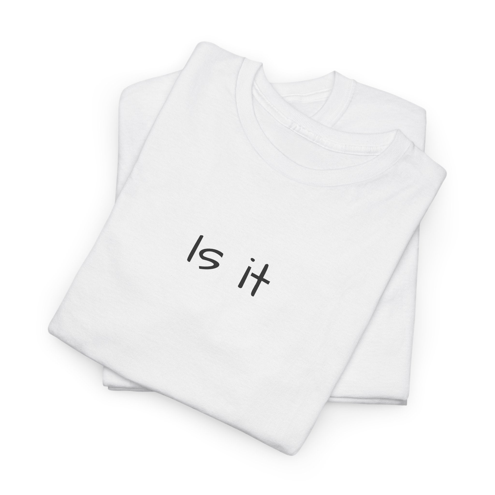 Is It minimalist text tee | simple typography t-shirt