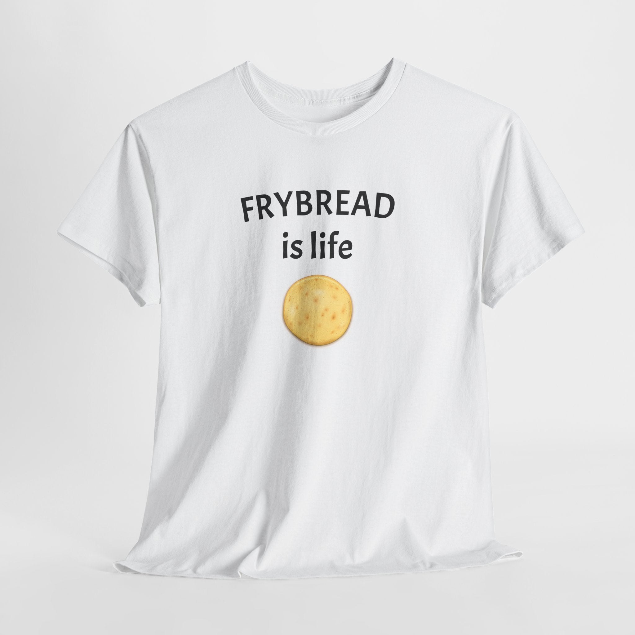 Frybread is Life tee | Fry Bread Shirt, Native Food Pride T-Shirt