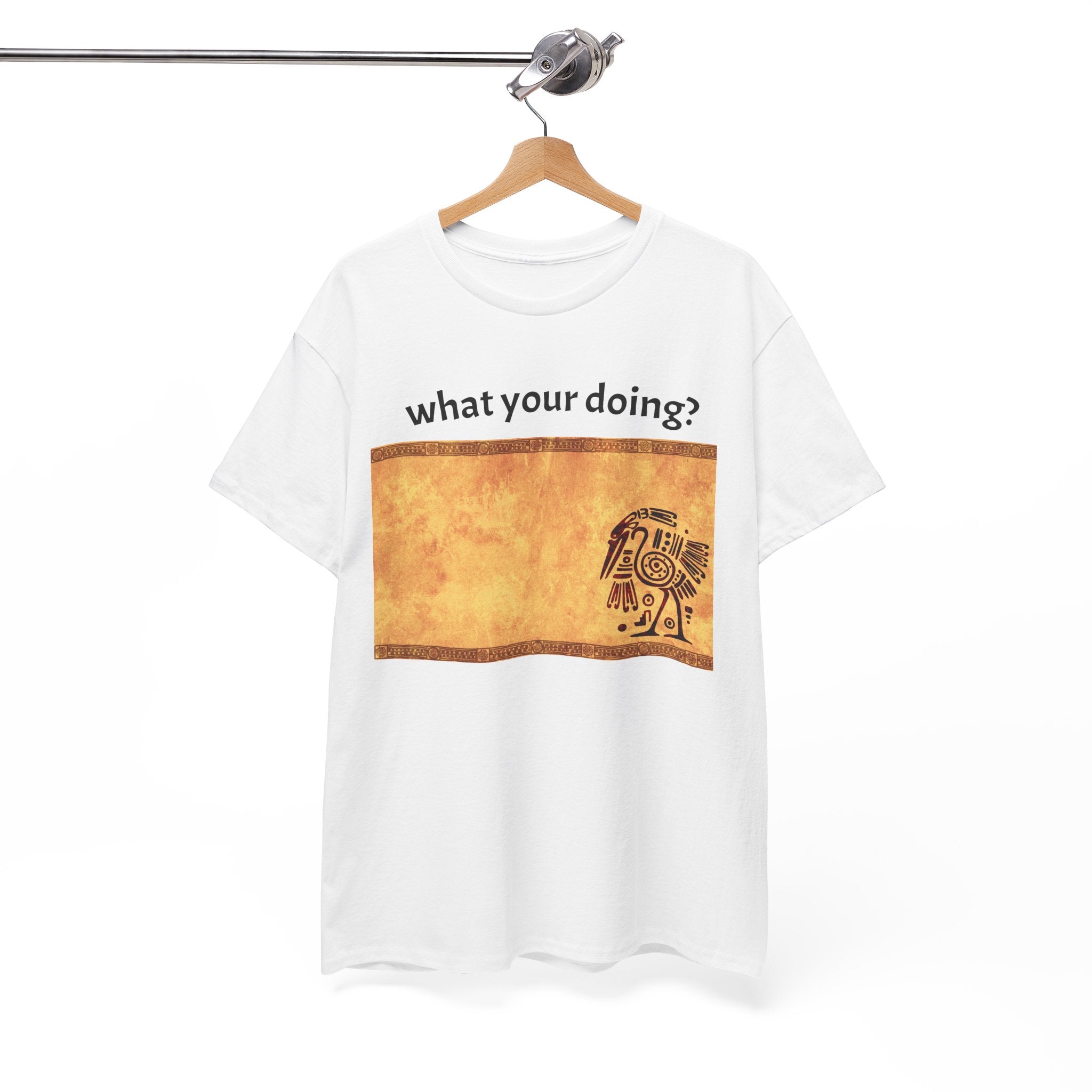 "what your doing" T-Shirt | Text Graphic Tee