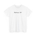 Native AF Tee | Minimal Script Native Pride Shirt