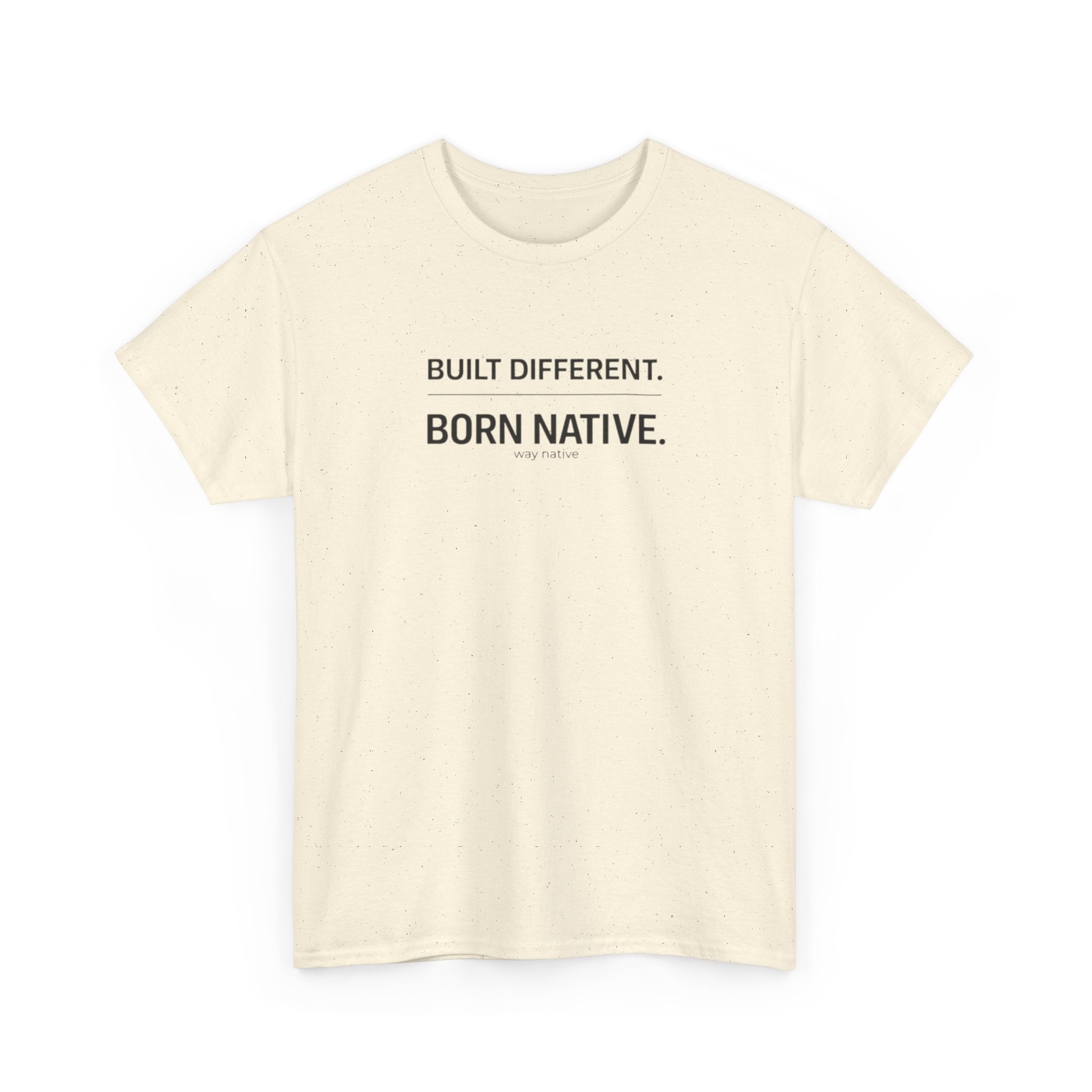 Built Different. Born Native. T-Shirt — Minimal Pride Tee