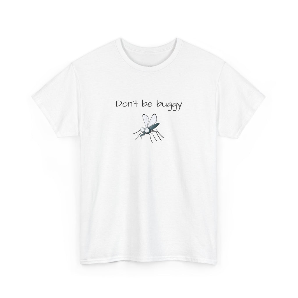 Don’t Be Buggy T-Shirt | Cute Mosquito Illustration