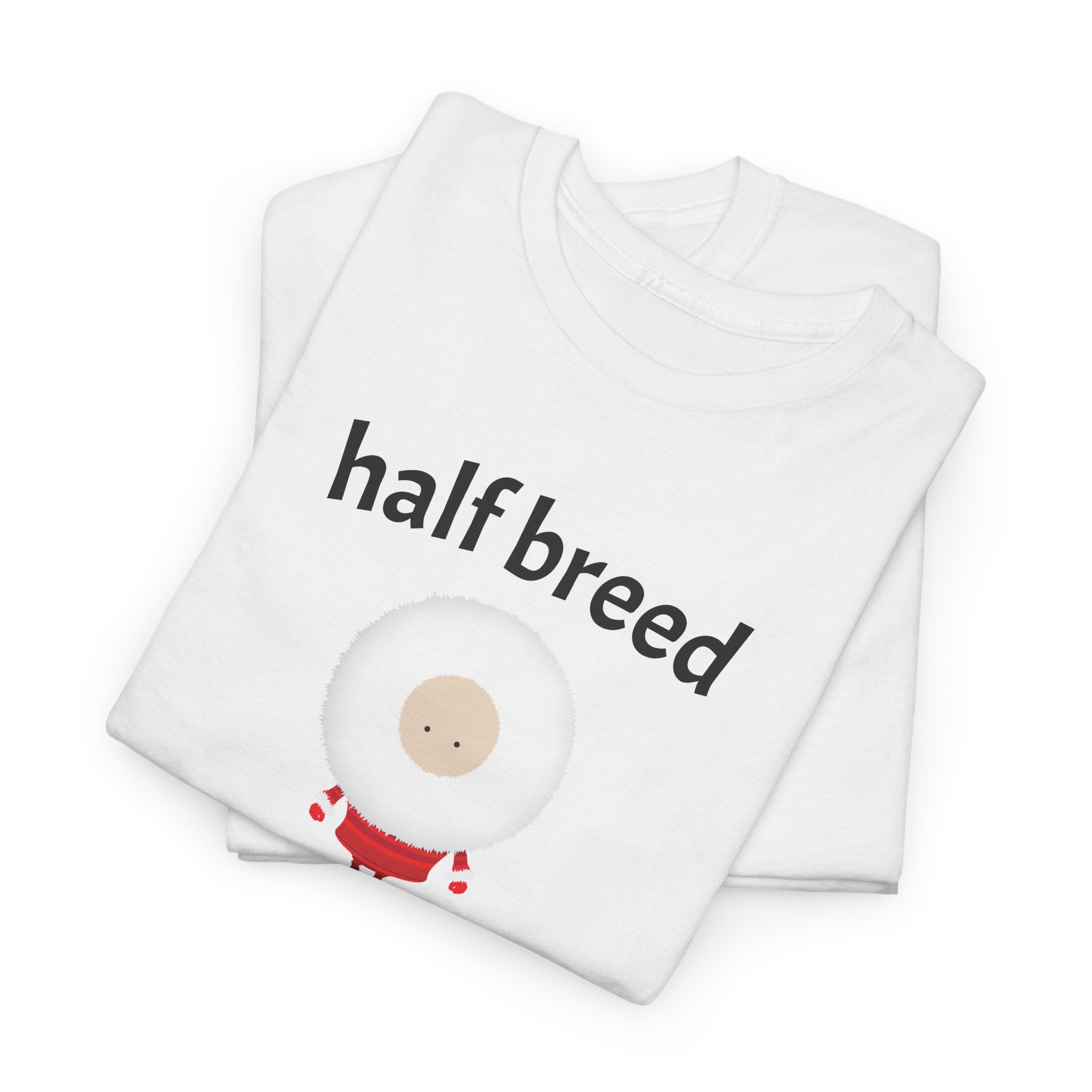 Half Breed T-Shirt | "half breed" Typography Tee