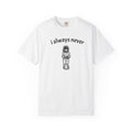 i always never illustration T-shirt | hand-drawn sketch tee