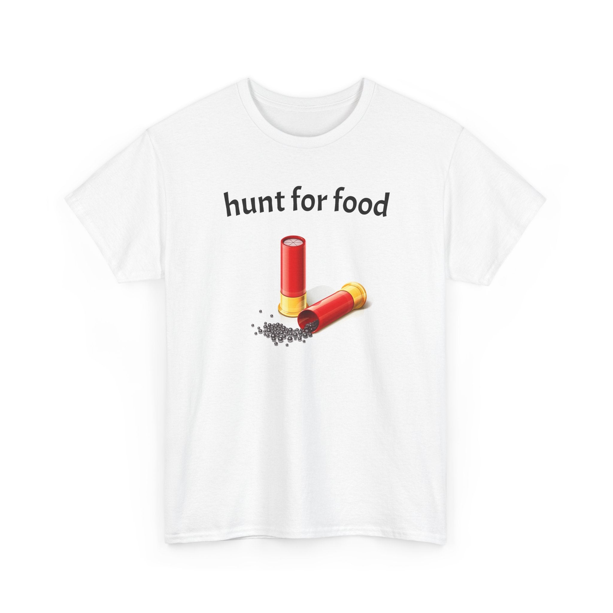hunt for food Shotgun Shells T-Shirt | Hunting Ammo Graphic Tee