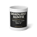 Deadliest Auntie 20oz Jumbo Mug – Funny Sarcastic Coffee Cup with “God gave you a brain. Use it.” Quote