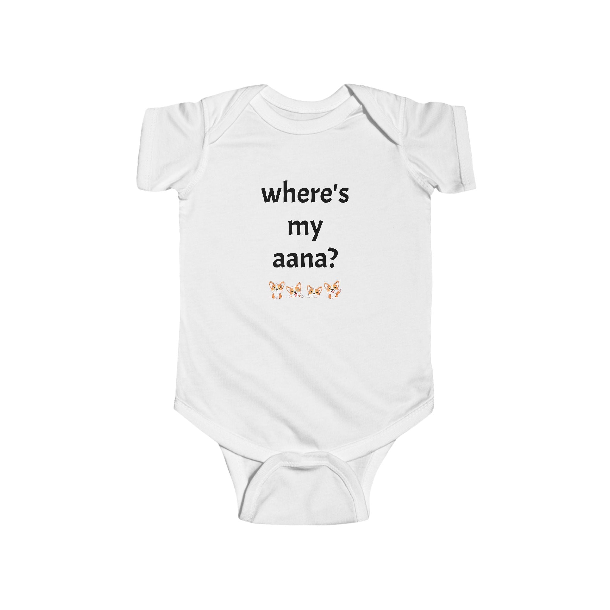Where's My Aana infant bodysuit | Baby Saying Onesie