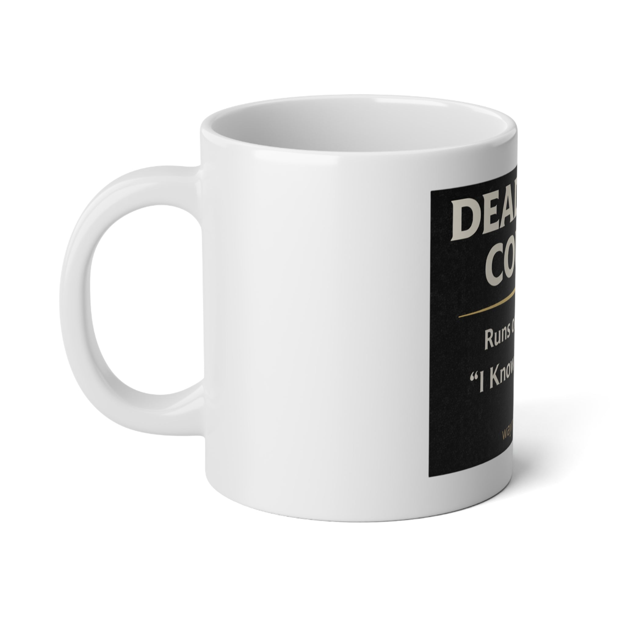 Deadliest Cousin 20oz Jumbo Mug — "Runs on Coffee & 'I Know Everything'" Gift