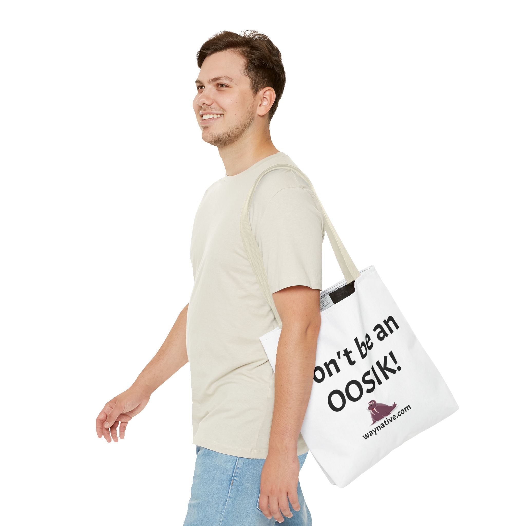 Tote Bag — “Don’t be an OOSIK!” Funny Native Alaskan Eskimo Design Cotton Tote