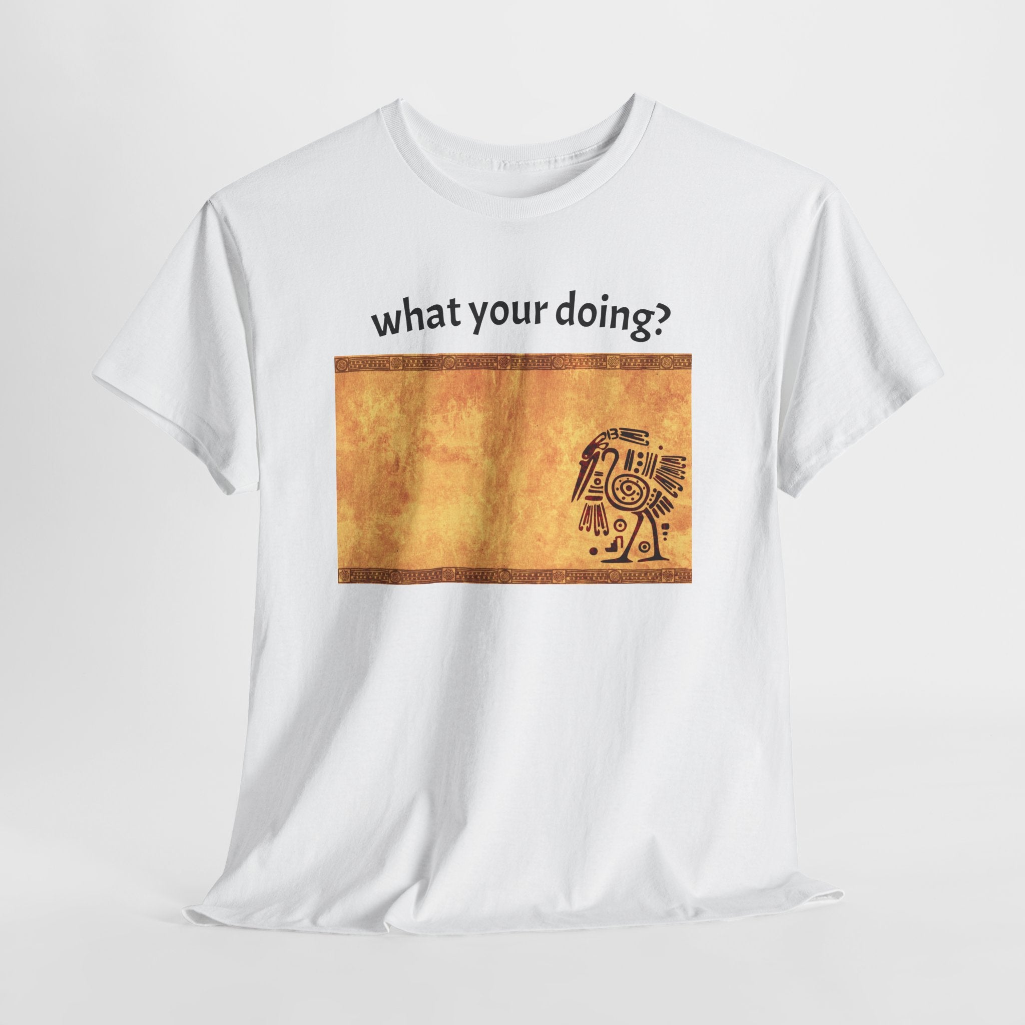 "what your doing" T-Shirt | Text Graphic Tee