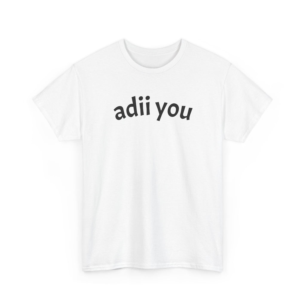 adii you T-Shirt — Minimalist White Graphic Tee with Curved Text