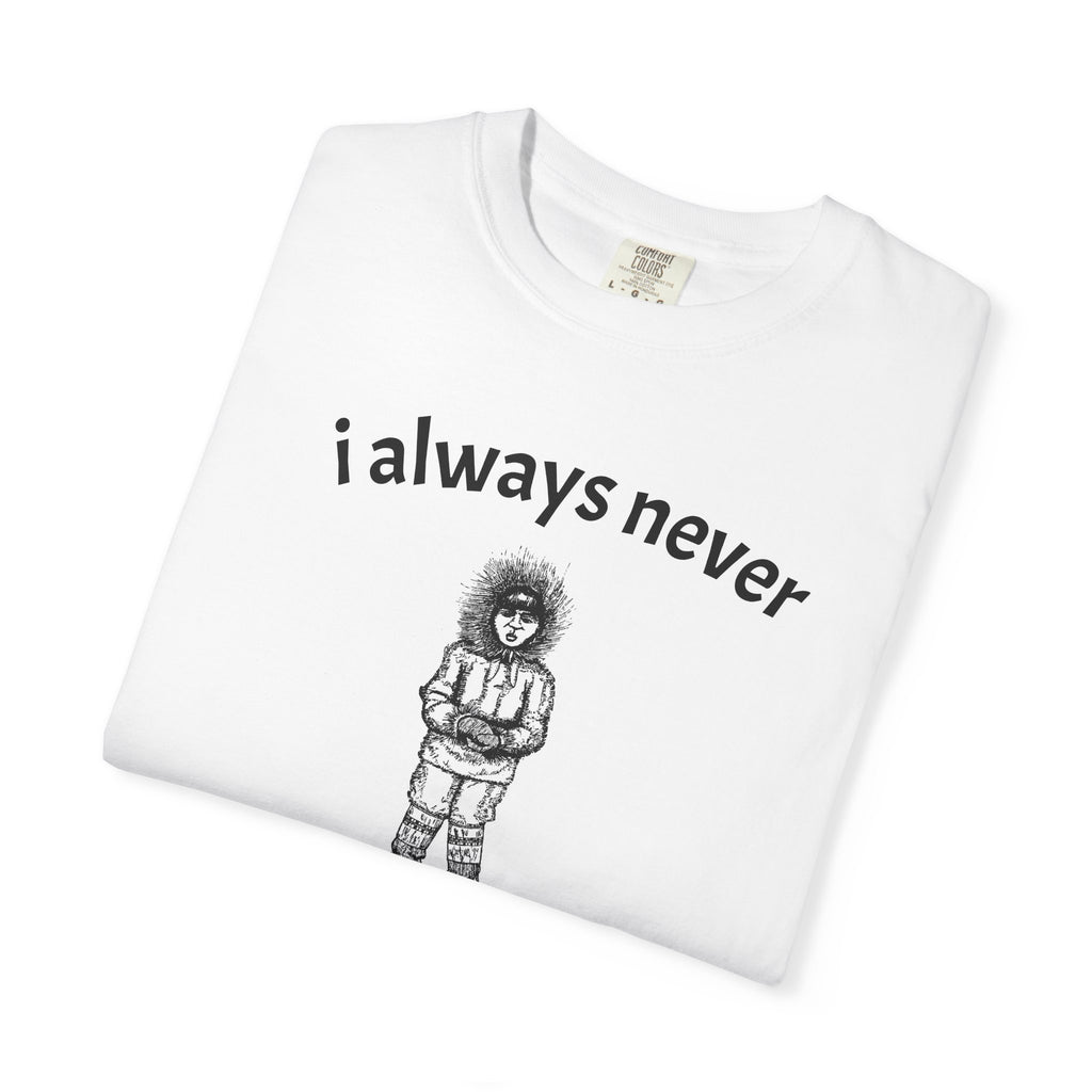 i always never illustration T-shirt | hand-drawn sketch tee