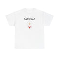 Half Breed T-Shirt | "half breed" Typography Tee