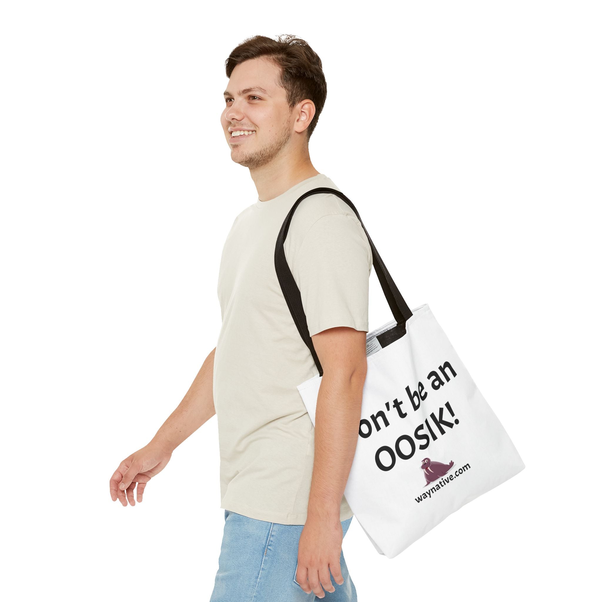 Tote Bag — “Don’t be an OOSIK!” Funny Native Alaskan Eskimo Design Cotton Tote
