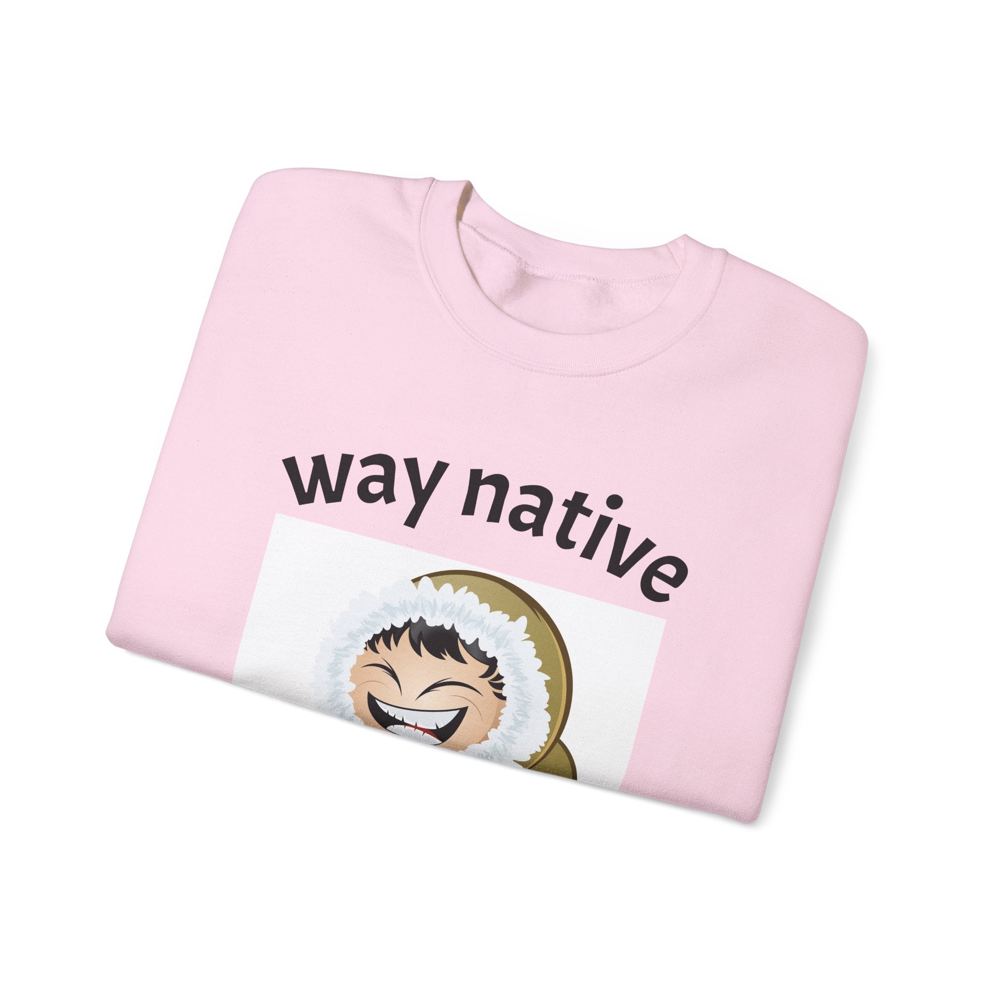 Crewneck Sweatshirt — "way native" Minimal Text Graphic, Casual Everyday Pullover