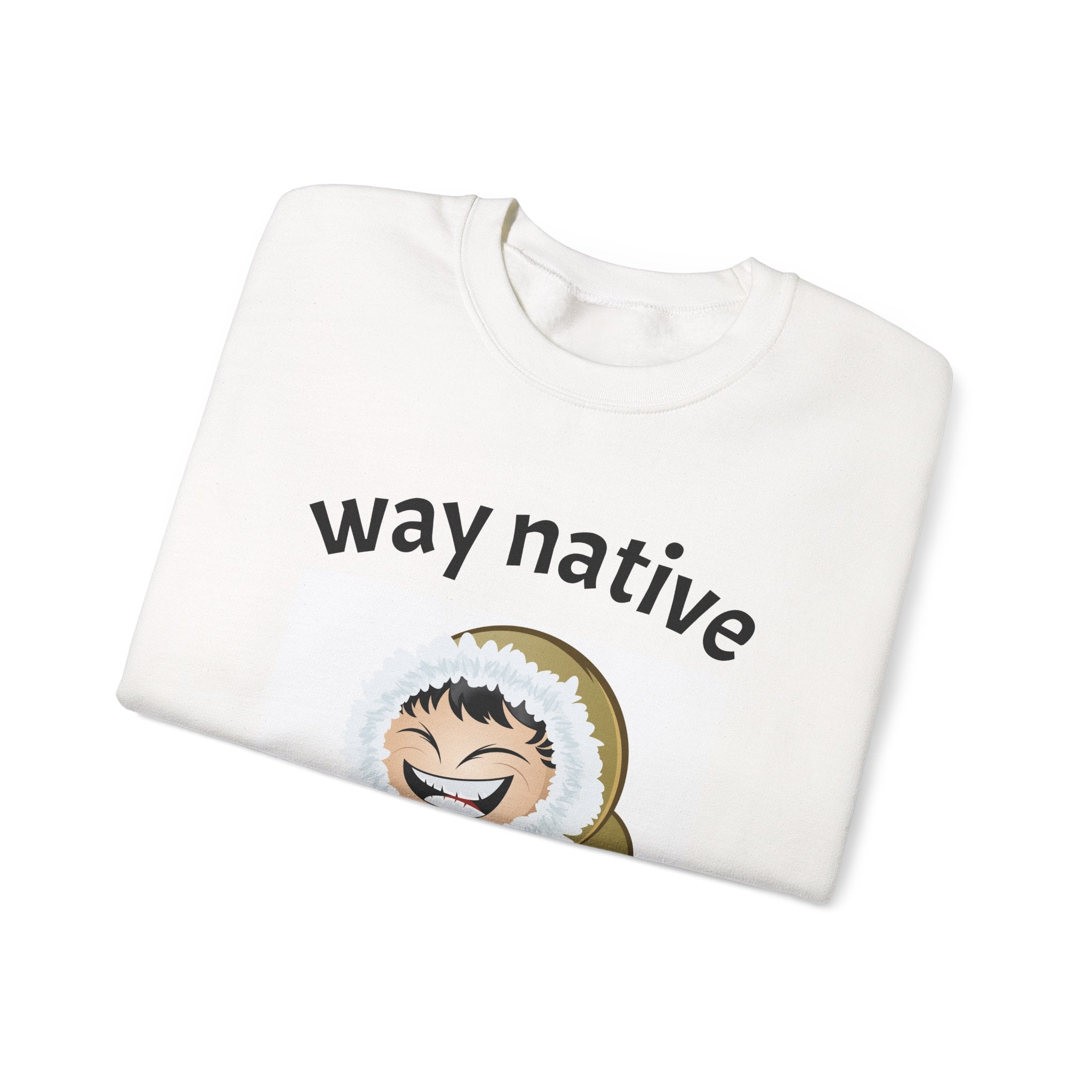 Crewneck Sweatshirt — "way native" Minimal Text Graphic, Casual Everyday Pullover
