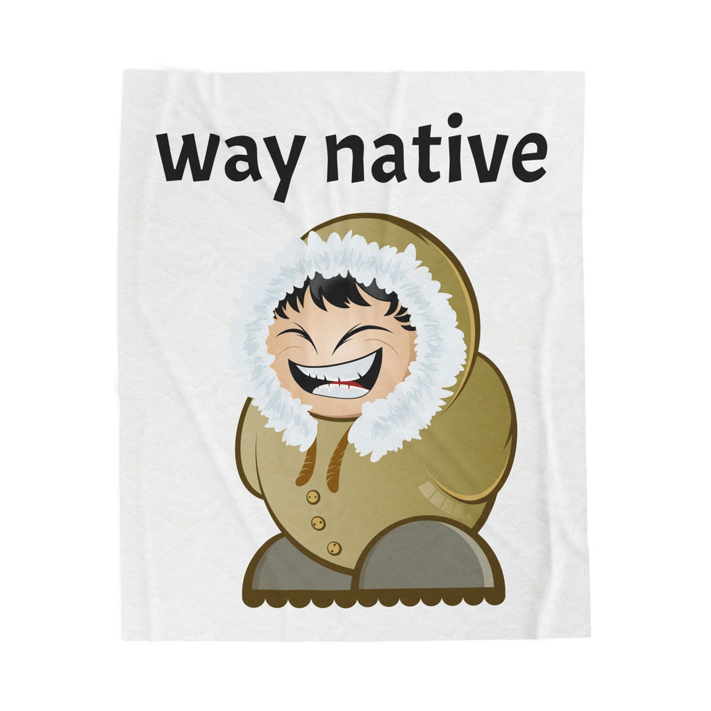 Way Native Eskimo Cartoon Velveteen Plush Blanket – Cozy Arctic Humor Throw