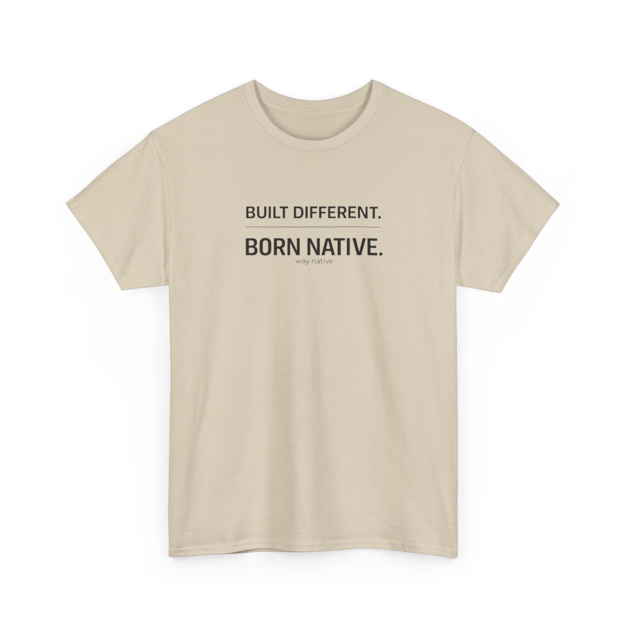 Built Different. Born Native. T-Shirt — Minimal Pride Tee