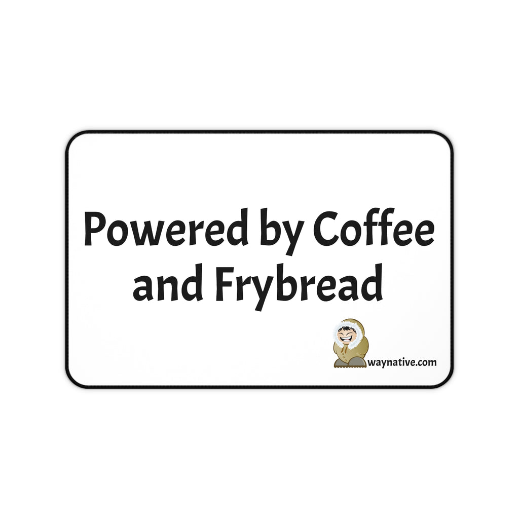 Desk Mat — "Powered by Coffee and Frybread" Decorative Office Mousepad
