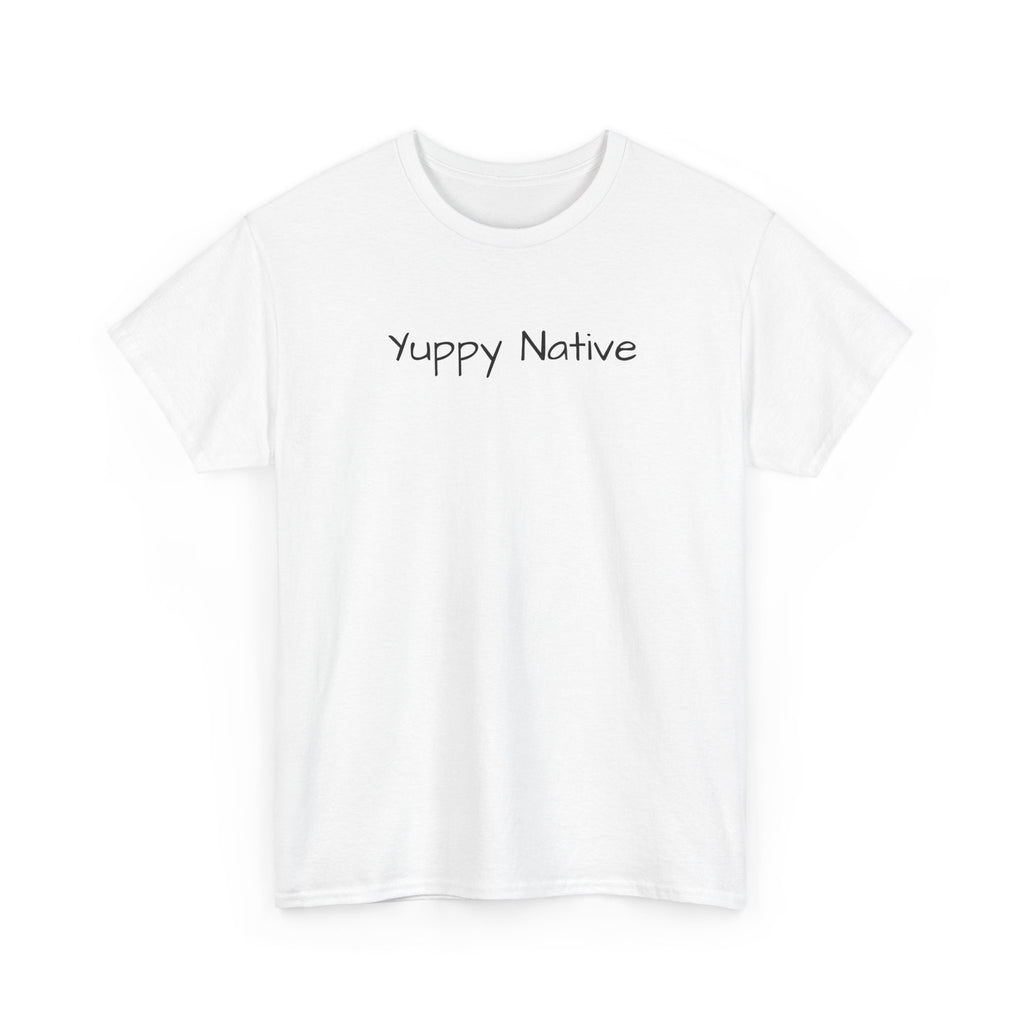 Yuppy Native Tee | Minimal Script Text Shirt