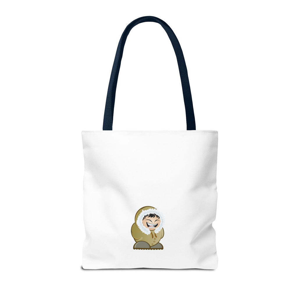 Tote Bag — “Don’t be an OOSIK!” Funny Native Alaskan Eskimo Design Cotton Tote