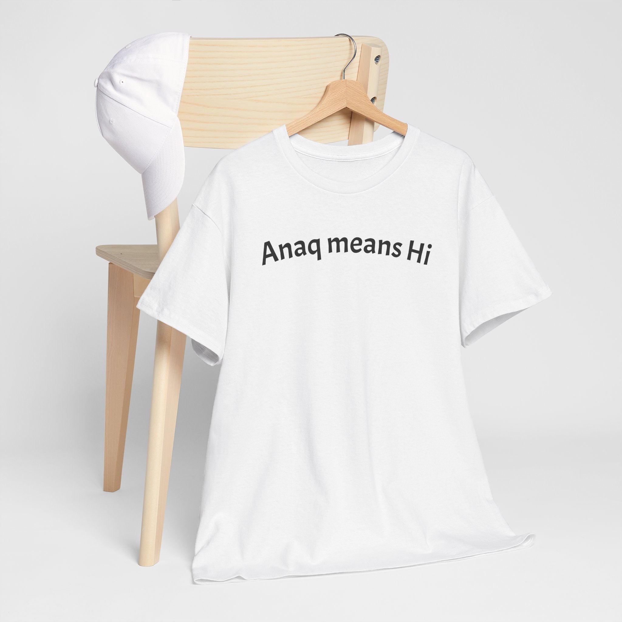 Anaq Means Hi T-Shirt — Simple Text Tee, Casual Greeting Shirt